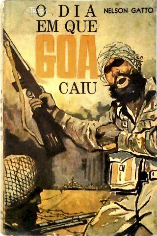 O Dia em Que Goa Caiu