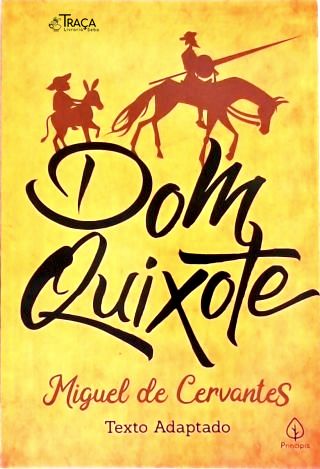Dom Quixote (adaptado)