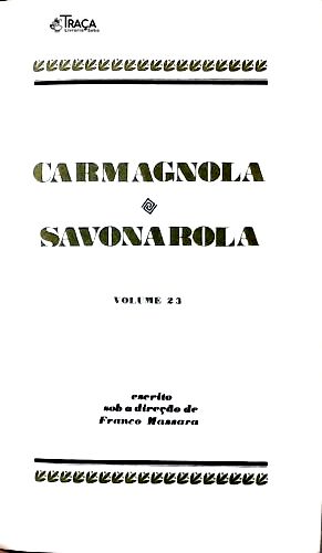 Os Grandes Julgamentos da História: Carmagnola - Savonarola