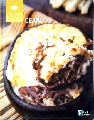 Cozinha Regional Brasileira - Ceará