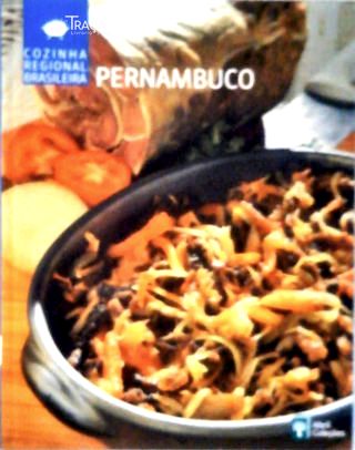Cozinha Regional Brasileira: Pernambuco