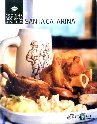 Cozinha Regional Brasileira: Santa Catarina
