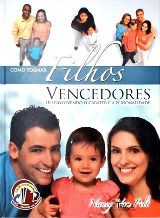 Como Formar Filhos Vencedores