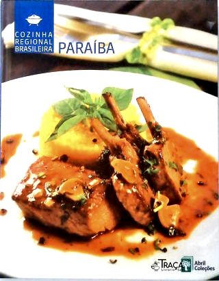Cozinha Regional Brasileira - Paraíba