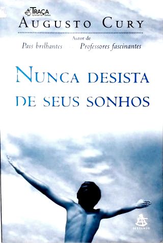 Nunca Desista de Seus Sonhos