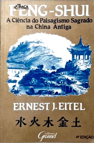 Feng-shui: a Ciência do Paisagismo Sagrado Na China Antiga