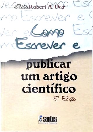 Como Escrever e Publicar Um Artigo Científico