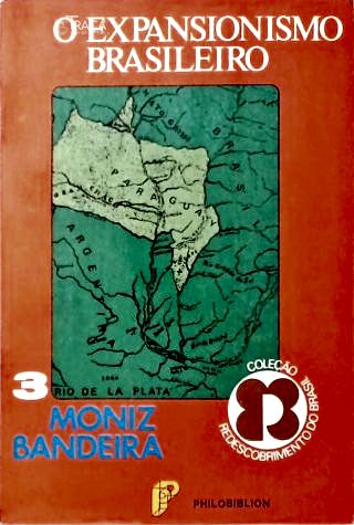 O Expansionismo Brasileiro