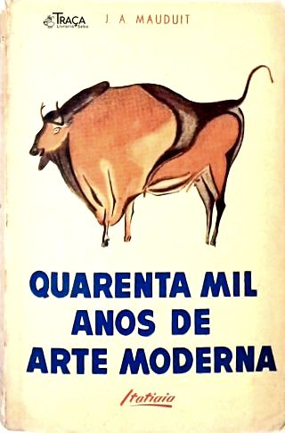 Quarenta Mil Anos de Arte Moderna