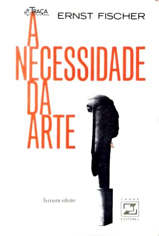 A Necessidade da Arte