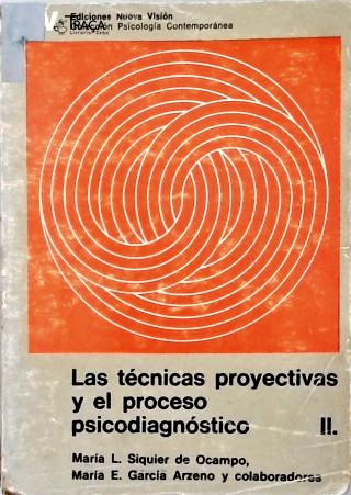 Las Técnicas Proyectivas Y El Proceso Psicodiagnóstico - Vol. 2