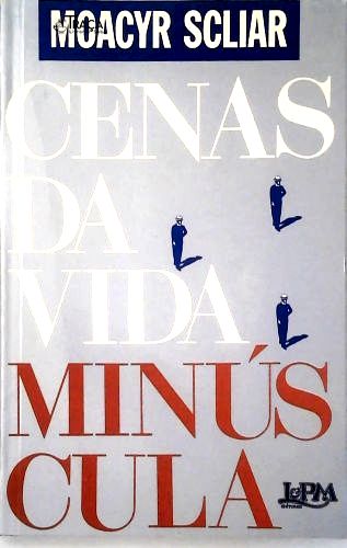 Cenas da Vida Minúscula