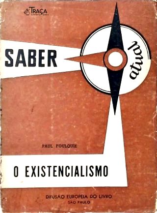 O Existencialismo