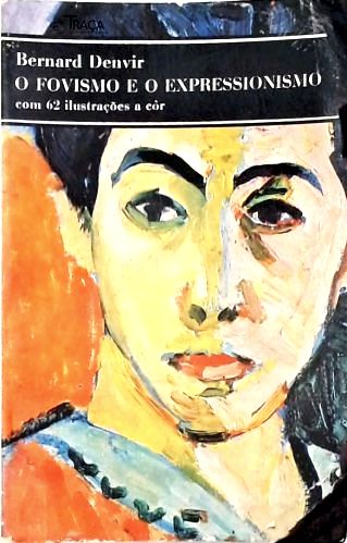 O Fovismo e o Expressionismo