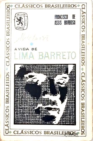 Aldebarã Ou a Vida de Lima Barreto
