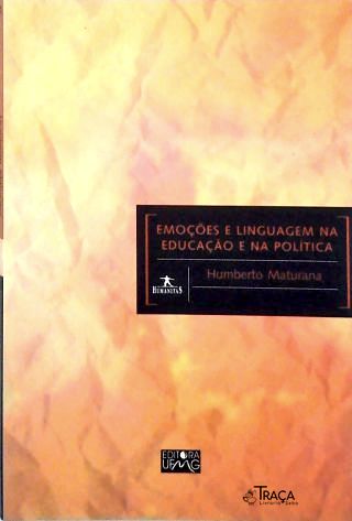 Emoções e Linguagem Na Educação e Na Política