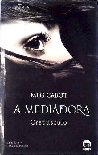 A Mediadora: Crepúsculo