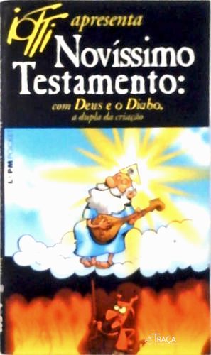 Novíssimo Testamento: com Deus e o Diabo, a Dupla da Criação