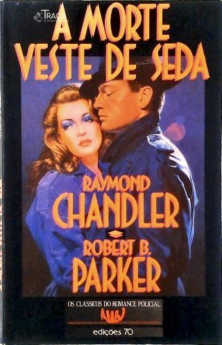 A Morte Veste de Seda
