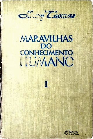 Maravilhas do Conhecimento Humano - em 2 Volumes