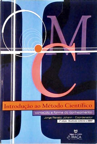 Introdução Ao Método Científico - Conteúdo e Forma do Conhecimento