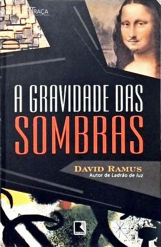 A Gravidade das Sombras