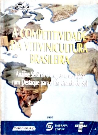 A Competitividade da Vitivinicultura Brasileira