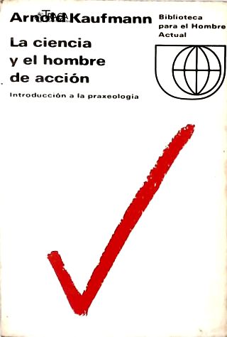 La Ciencias Del Hombre de Acción