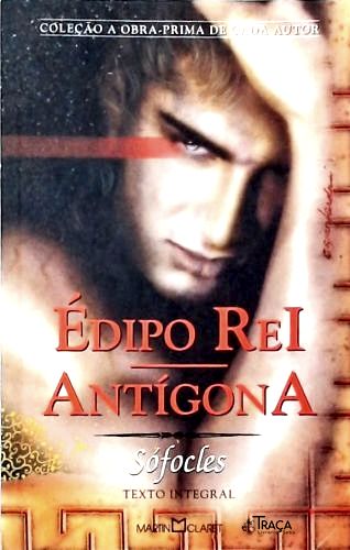 Édipo Rei - Antígona
