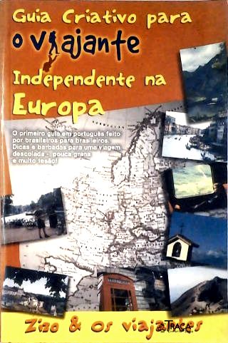 Guia Criativo para o Viajante Independente Na Europa