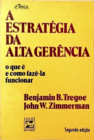 A Estratégia da Alta Gerência