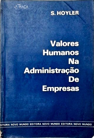 Valores Humanos Na Administraçao de Empresas
