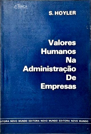 Valores Humanos Na Administraçao de Empresas
