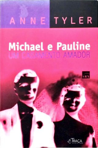 Michael e Pauline: Um Casamento Amador