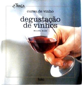 Curso de Vinho: a Elaboração do Vinho