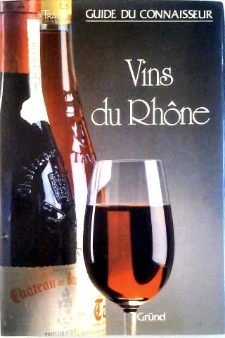 Guide du Connaisseur - Vins du Rhône