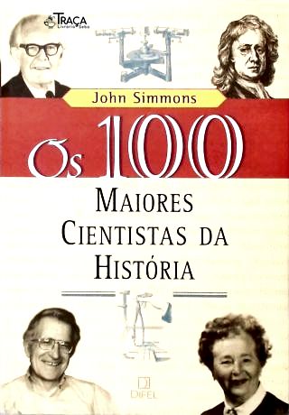 Os 100 Maiores Cientistas da História