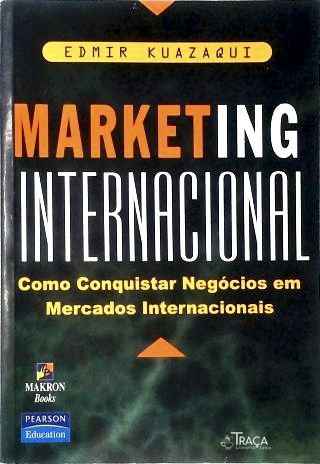 Marketing Internacional - Como Conquistar Negócios em Mercados Internacionais