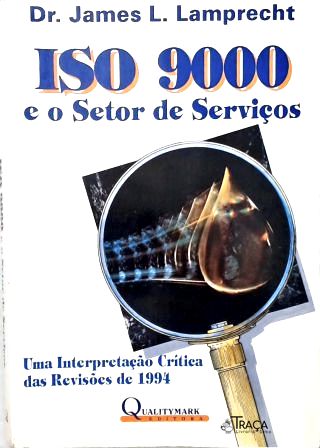 Iso 9000 e o Setor de Serviços