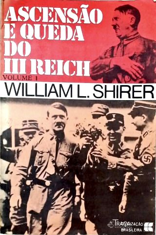Ascensão e Queda do Iii Reich - em 4 Volumes