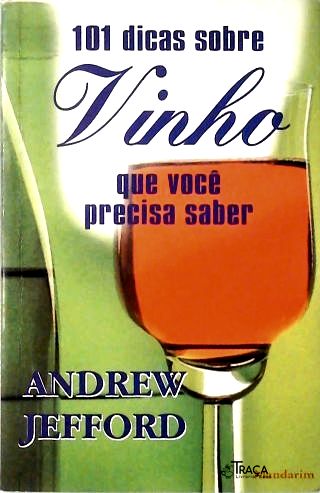 101 Dicas Sobre Vinho Que Você Precisa Saber