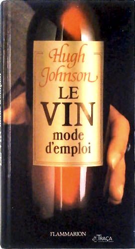Le Vin Mode D Emploi