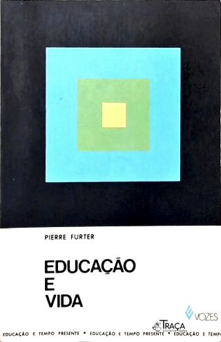 Educação e Vida
