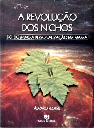 A Revolução dos Nichos