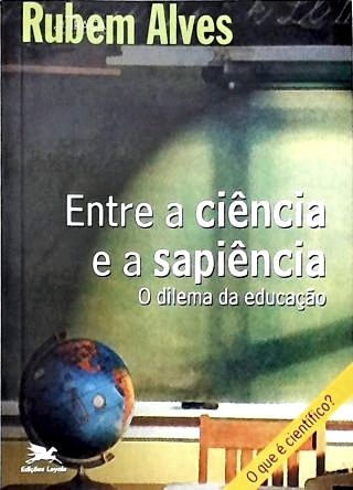 Entre a Ciência e a Sapiência