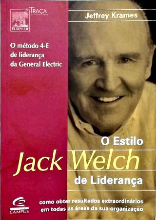 O Estilo Jack Welch de Liderança