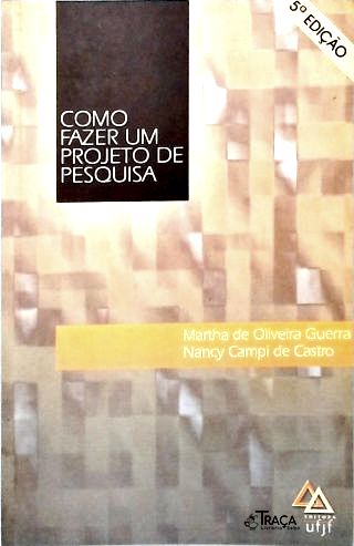 Como Fazer Um Projeto de Pesquisa