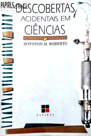 Descobertas Acidentais em Ciências