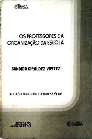 Os Professores e a Organização da Escola
