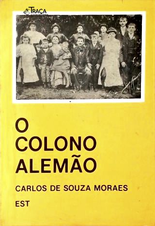 O Colono Alemão